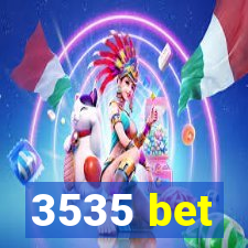 3535 bet